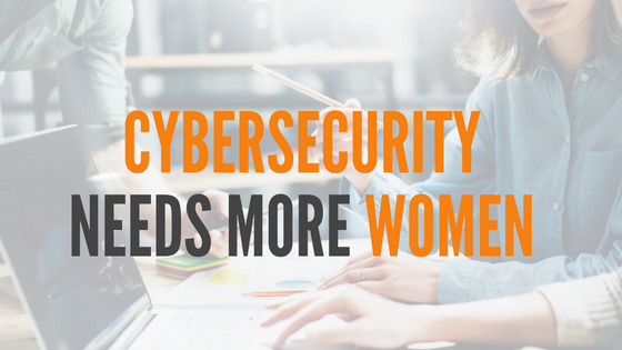 Cybersecurity Needs More Women.png