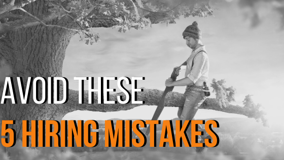 Avoid These 5 Hiring Mistakes