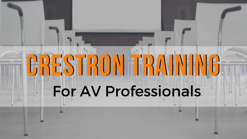 Crestron Training for AV Professionals