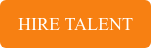 HIRE TALENT